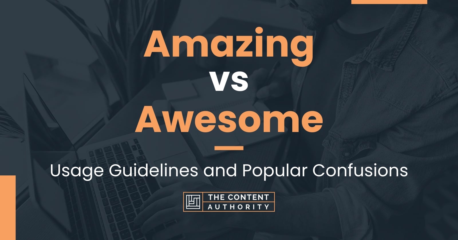 amazing-vs-awesome-usage-guidelines-and-popular-confusions