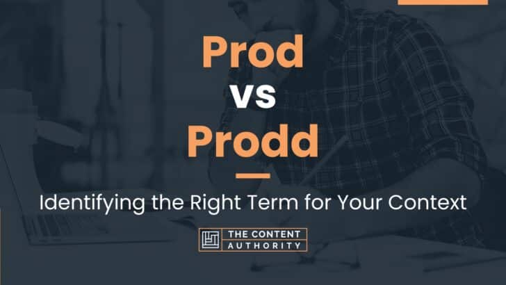 Prod vs Prodd: Identifying the Right Term for Your Context