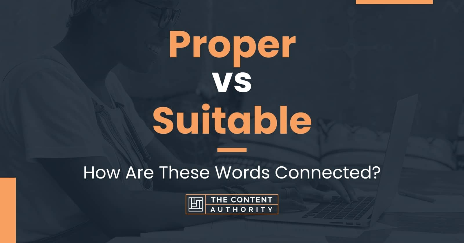 Proper vs Suitable: How Are These Words Connected?