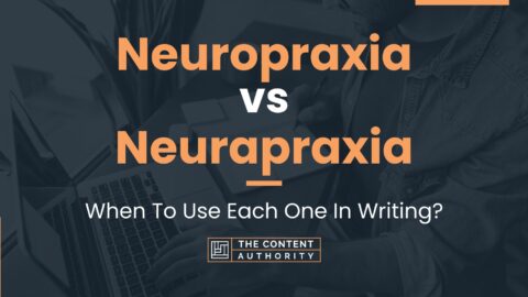 Neuropraxia vs Neurapraxia: When To Use Each One In Writing?