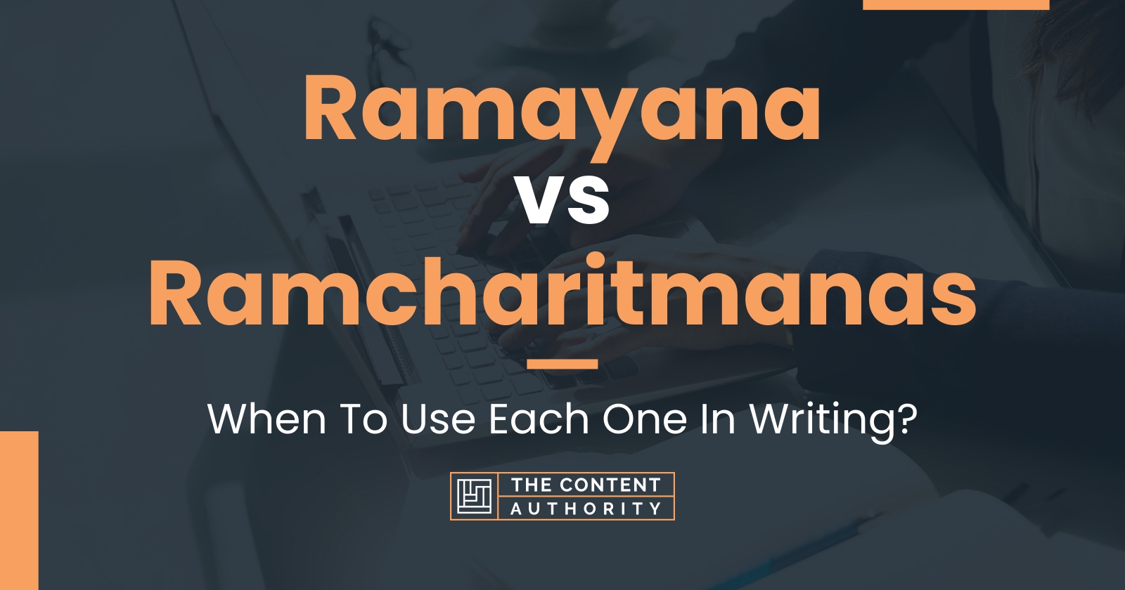 Ramayana Vs Ramcharitmanas: When To Use Each One In Writing?