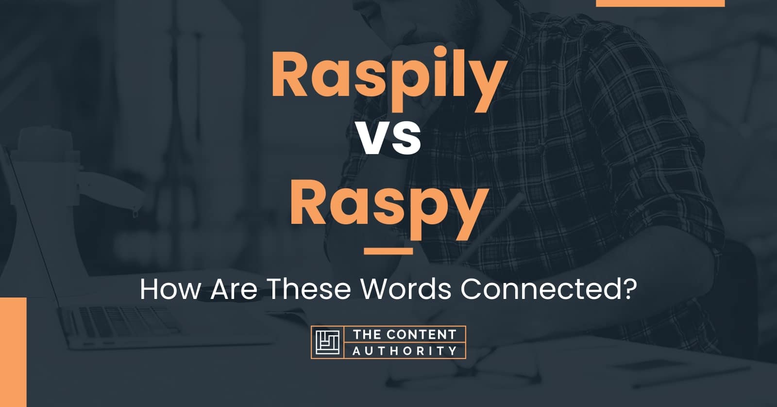 raspily-vs-raspy-how-are-these-words-connected