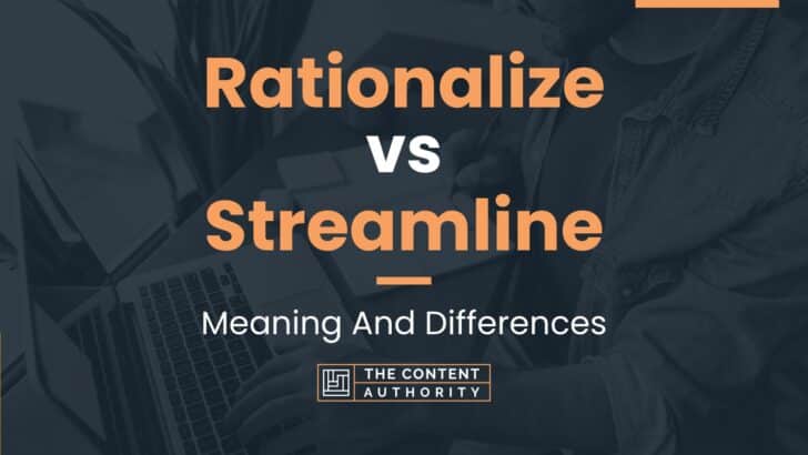 rationalize-vs-streamline-meaning-and-differences