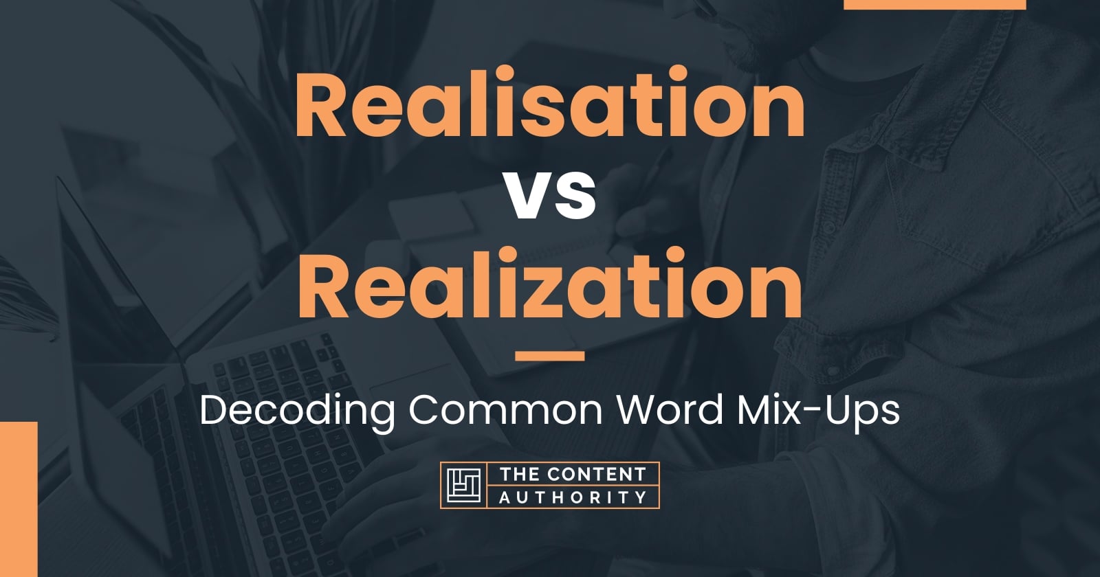 Realisation Vs Realization: Decoding Common Word Mix-Ups