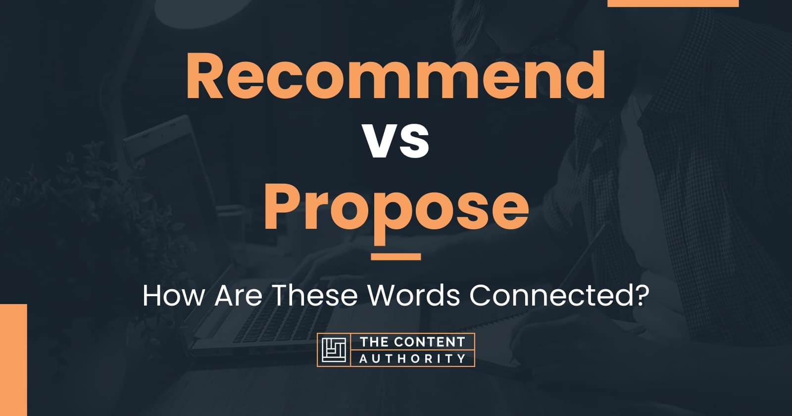 recommend-vs-propose-how-are-these-words-connected