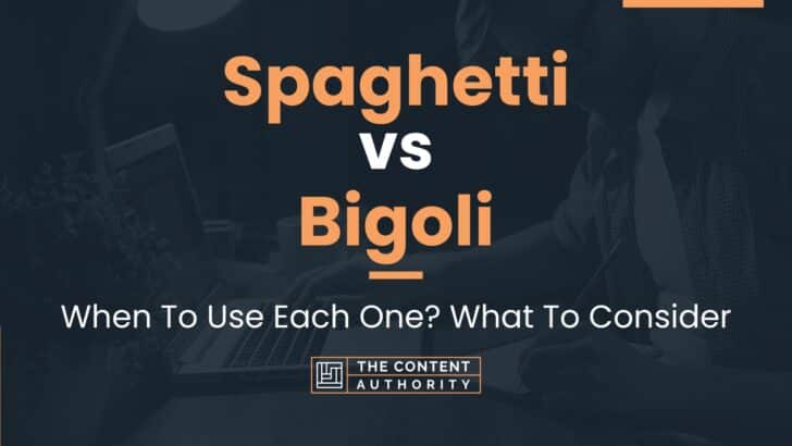 Spaghetti vs Bigoli: When To Use Each One? What To Consider