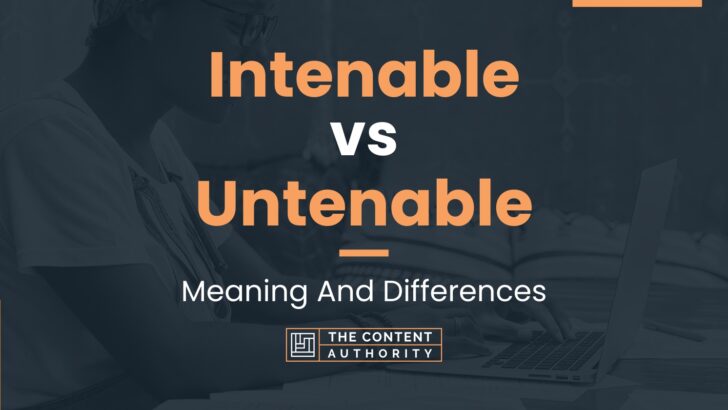 intenable-vs-untenable-meaning-and-differences