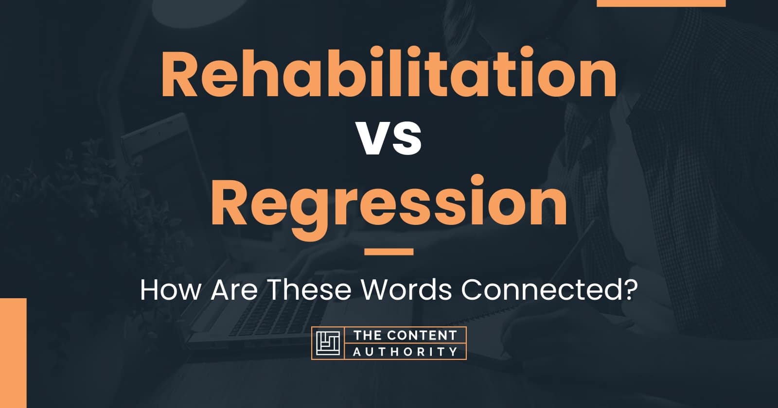 rehabilitation-vs-regression-how-are-these-words-connected