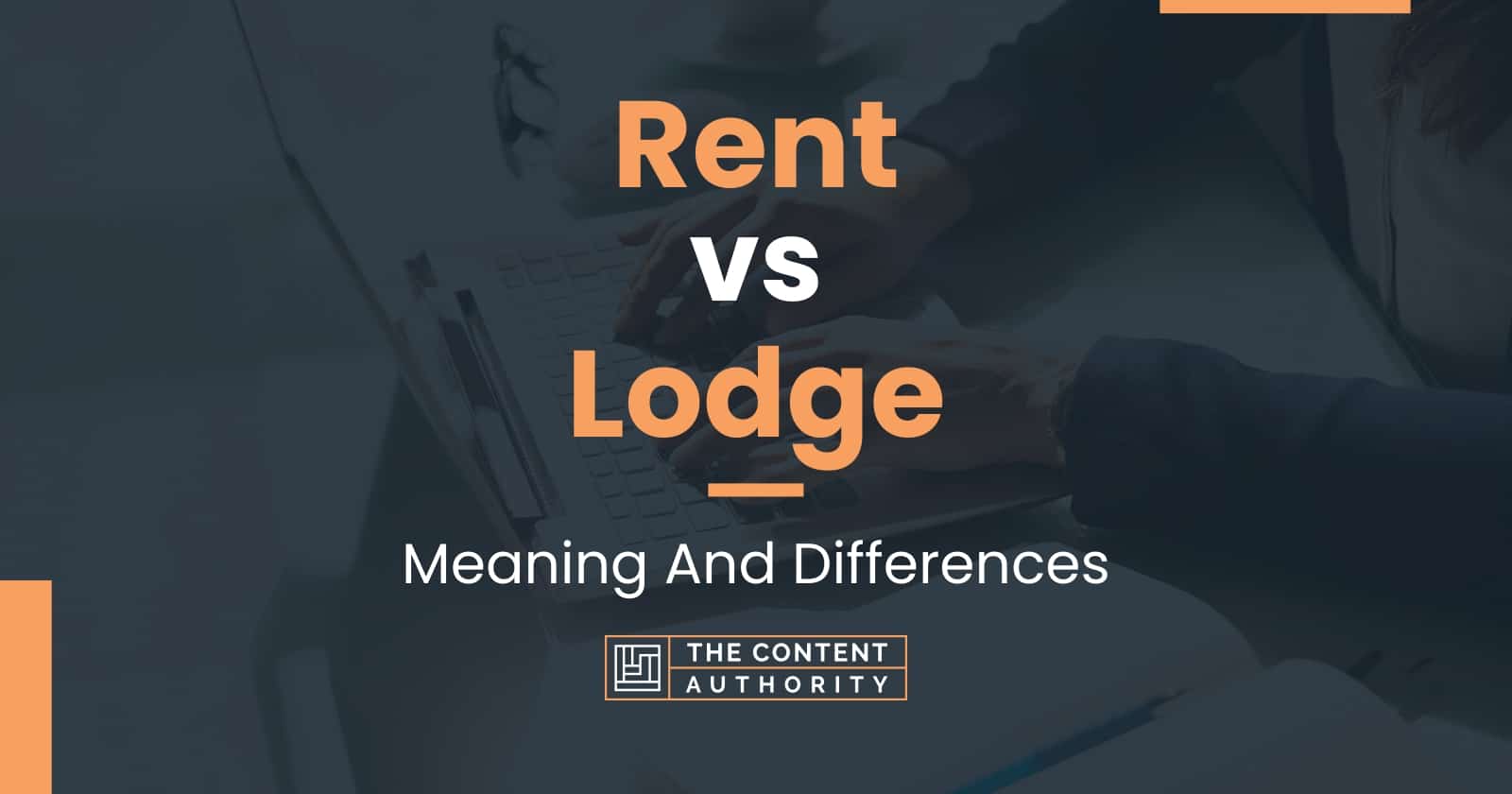 rent-vs-lodge-meaning-and-differences