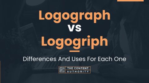 Logograph vs Logogriph: Differences And Uses For Each One