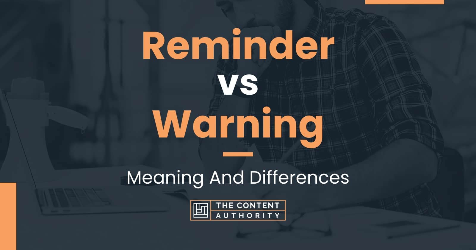 Reminder vs Warning: Meaning And Differences