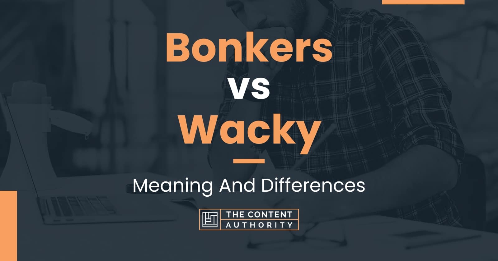 bonkers-vs-wacky-meaning-and-differences