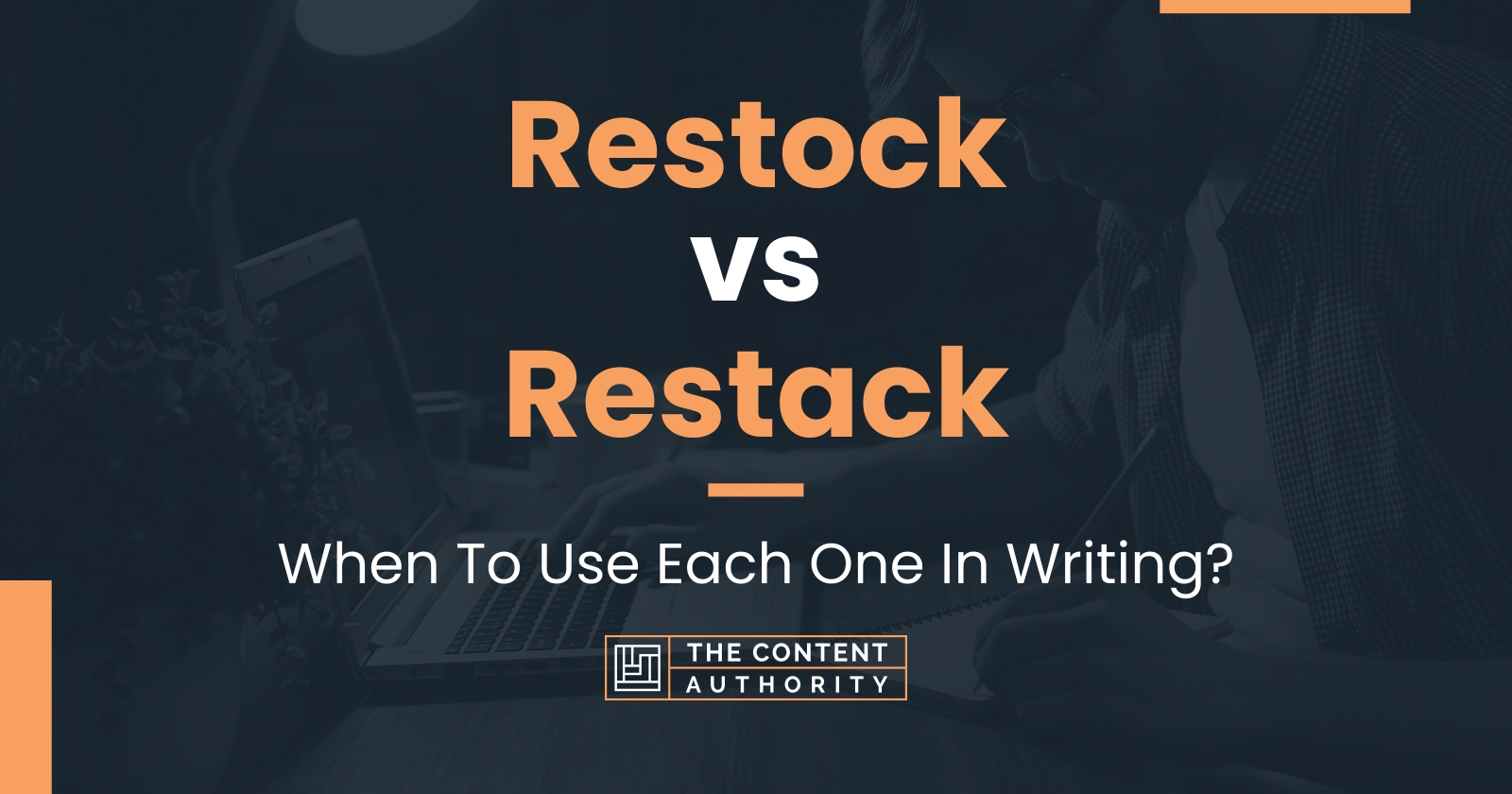 Restock vs Restack When To Use Each One In Writing?