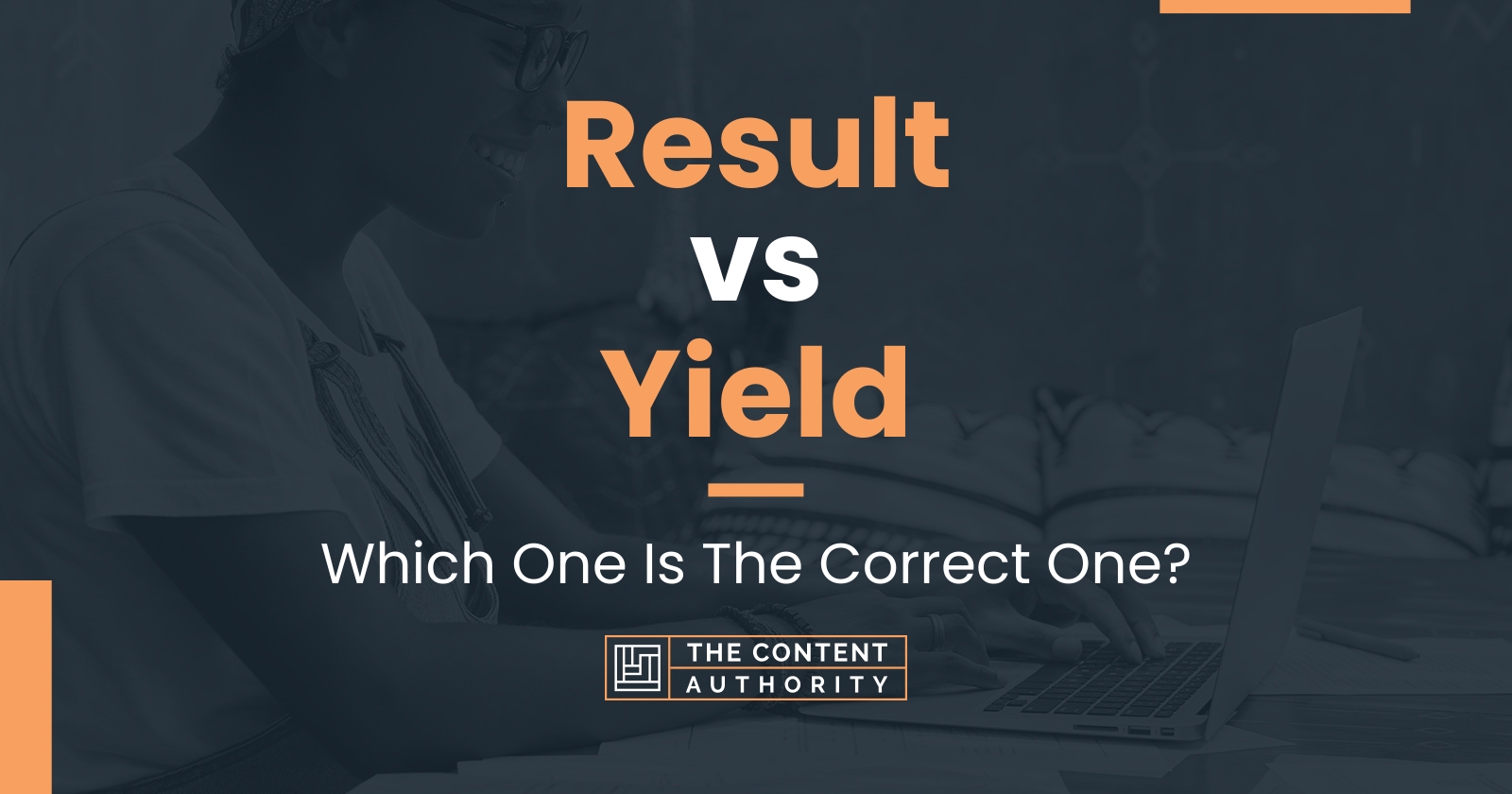 result-vs-yield-which-one-is-the-correct-one