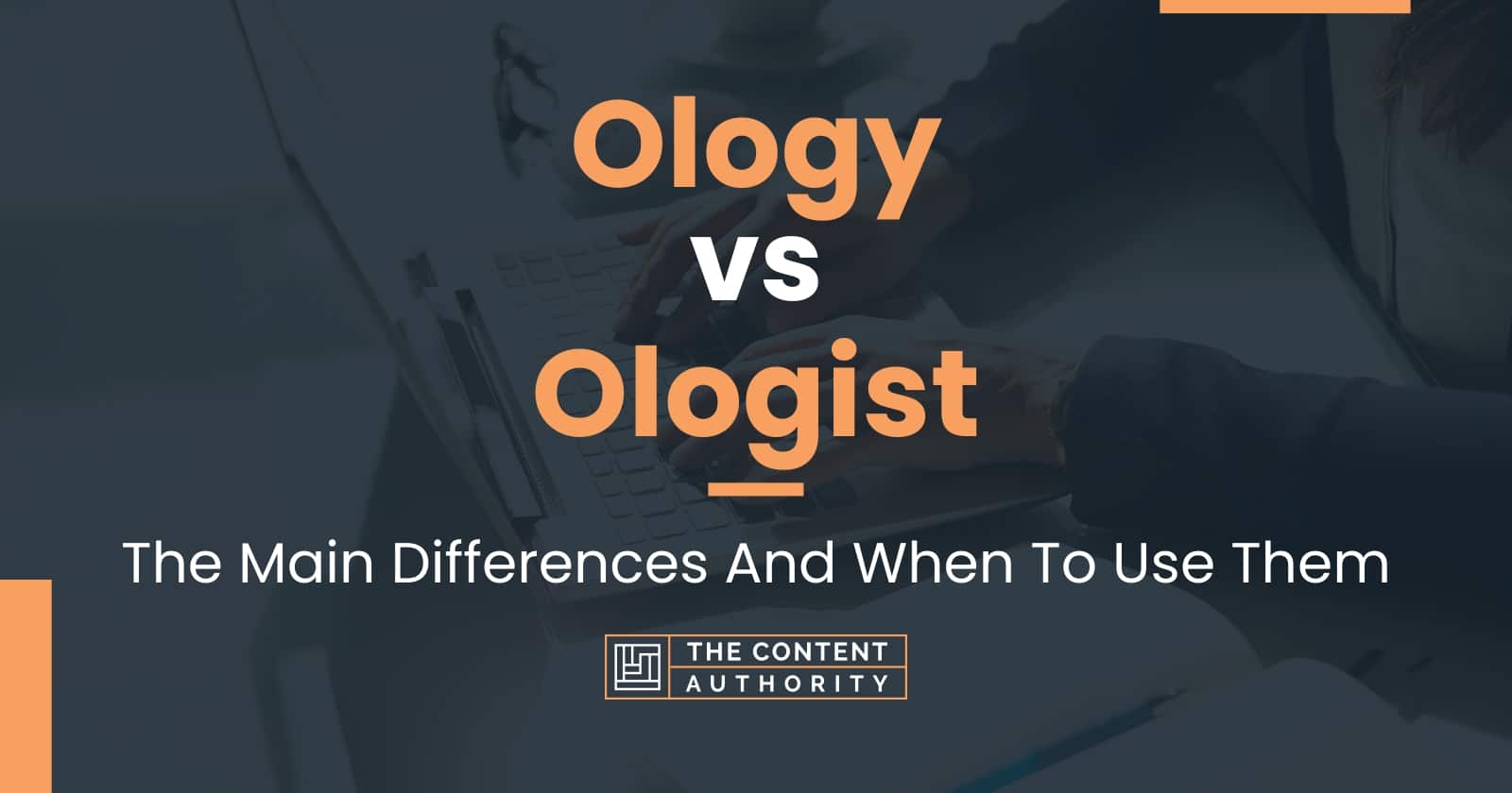 Ology vs Ologist: The Main Differences And When To Use Them