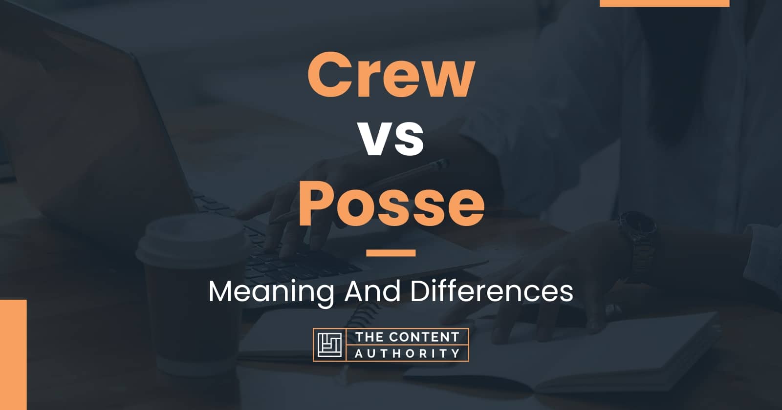 crew-vs-posse-meaning-and-differences