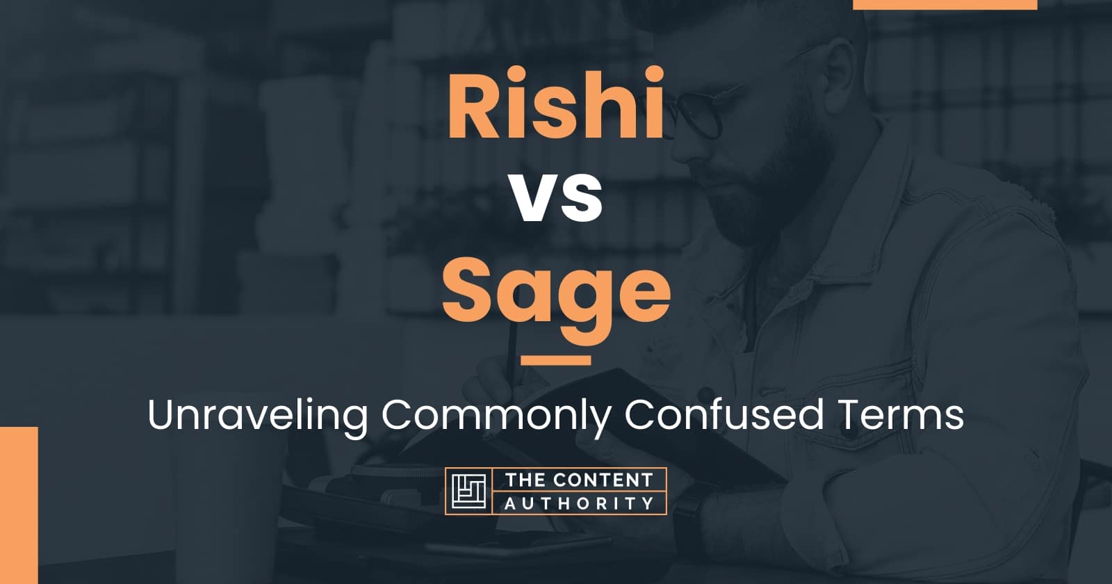 Rishi vs Sage: Unraveling Commonly Confused Terms