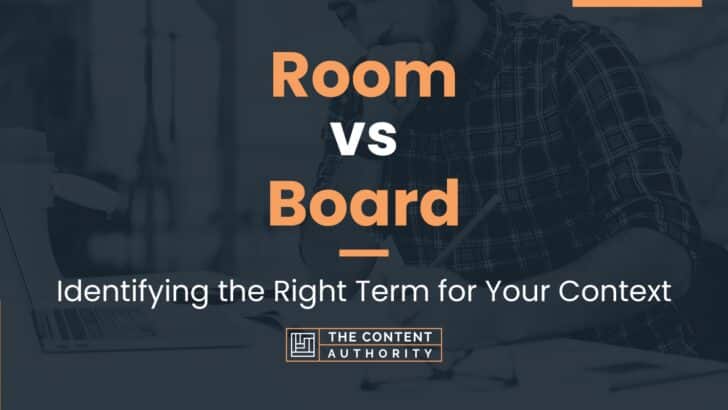 Room vs Board: Identifying the Right Term for Your Context