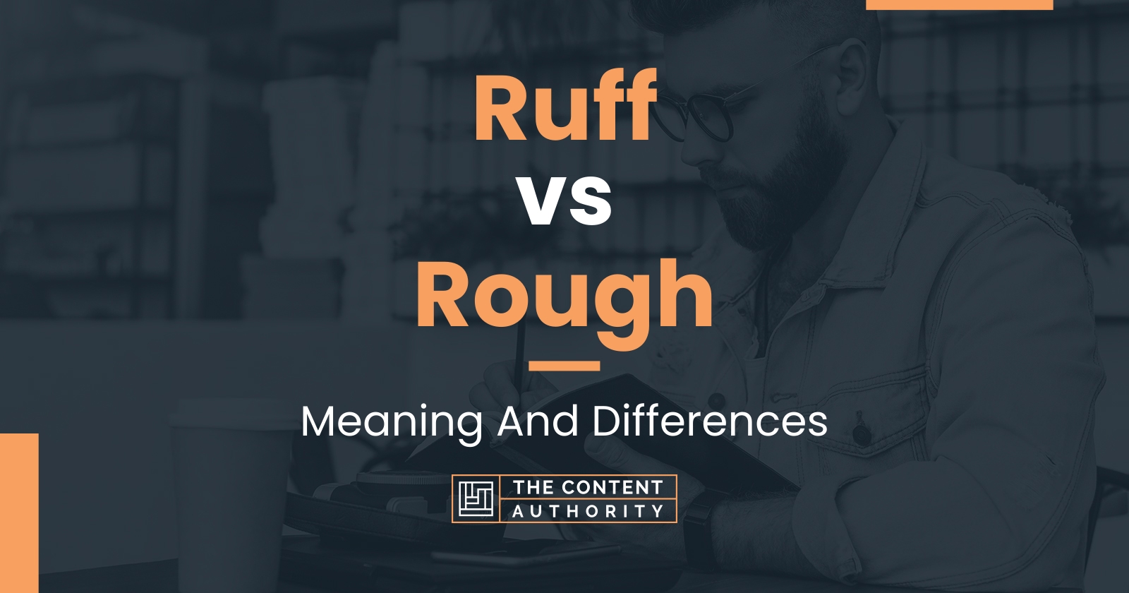 Ruff vs Rough Meaning And Differences