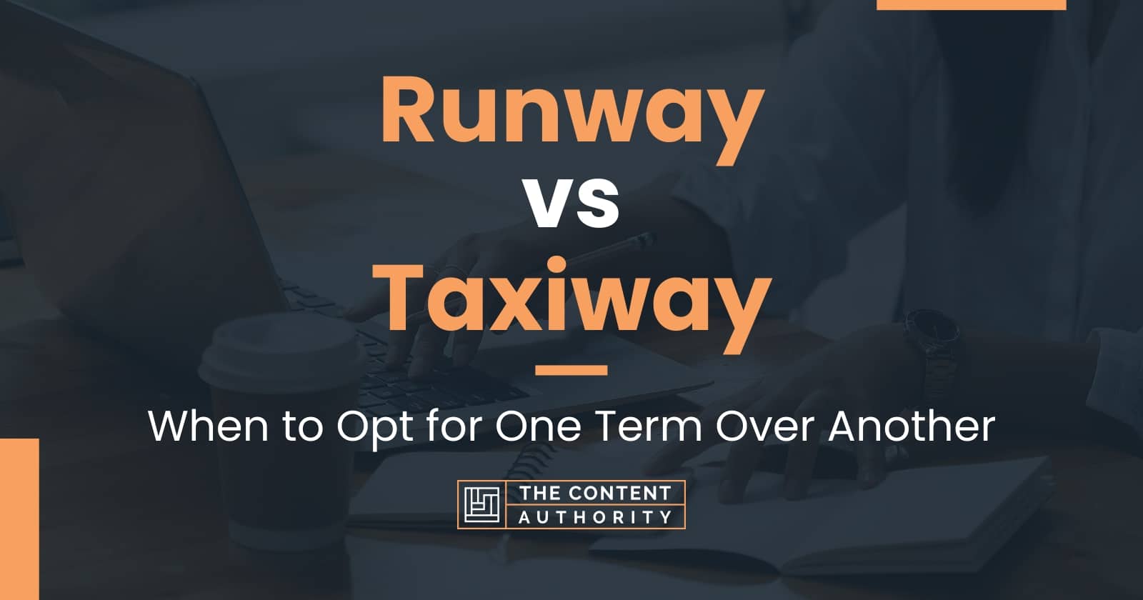 Runway vs Taxiway: When to Opt for One Term Over Another