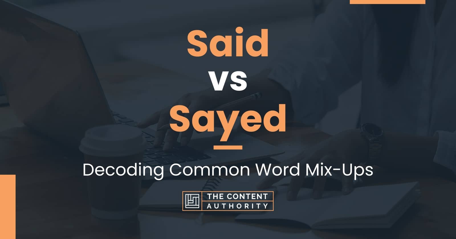 Said vs Sayed: Decoding Common Word Mix-Ups