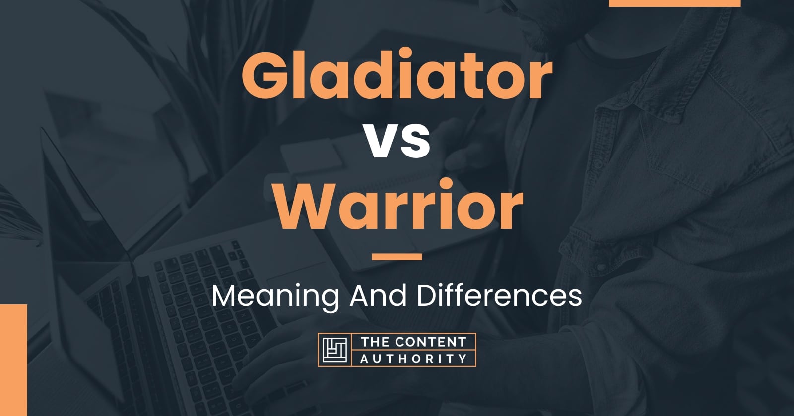 gladiator-vs-warrior-meaning-and-differences