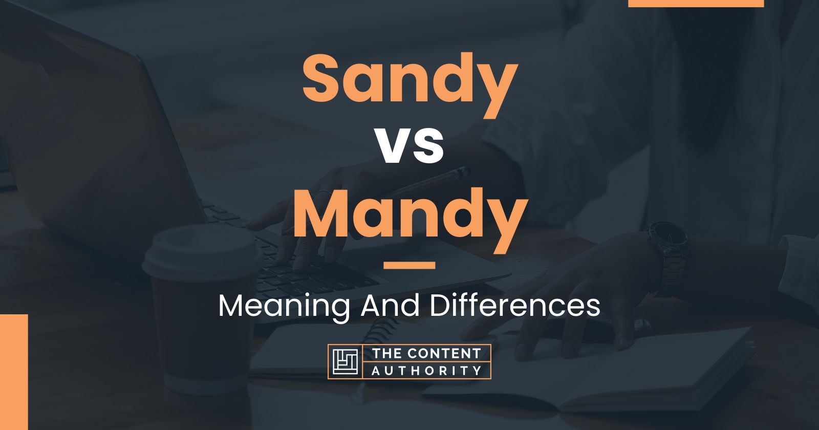 Sandy vs Mandy: Meaning And Differences