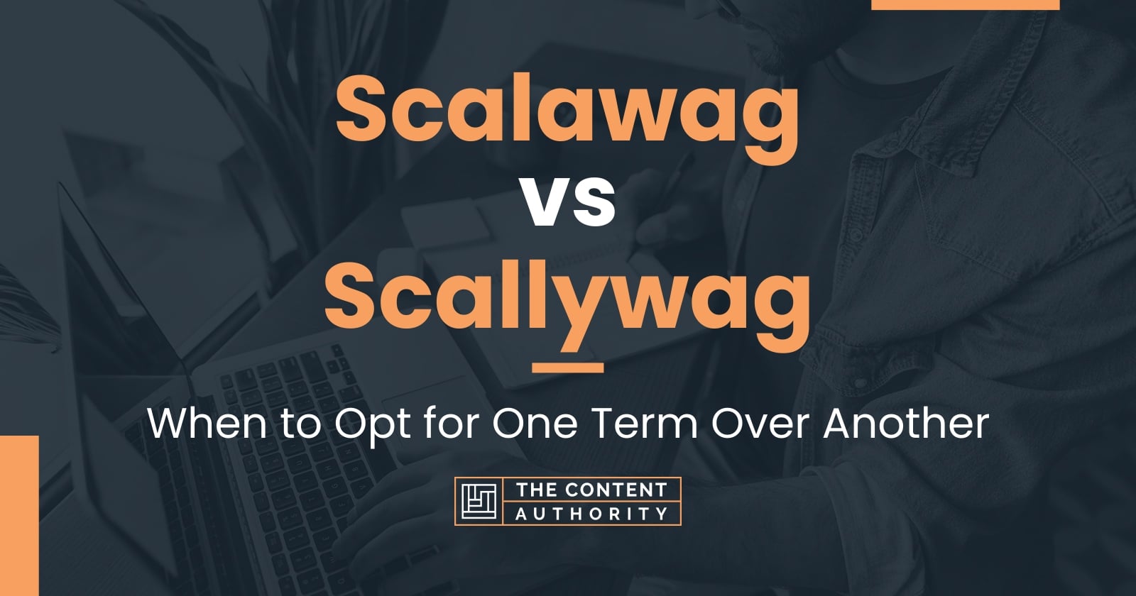 scalawag-vs-scallywag-when-to-opt-for-one-term-over-another