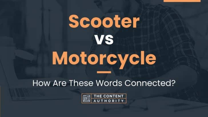 Scooter vs Motorcycle: How Are These Words Connected?