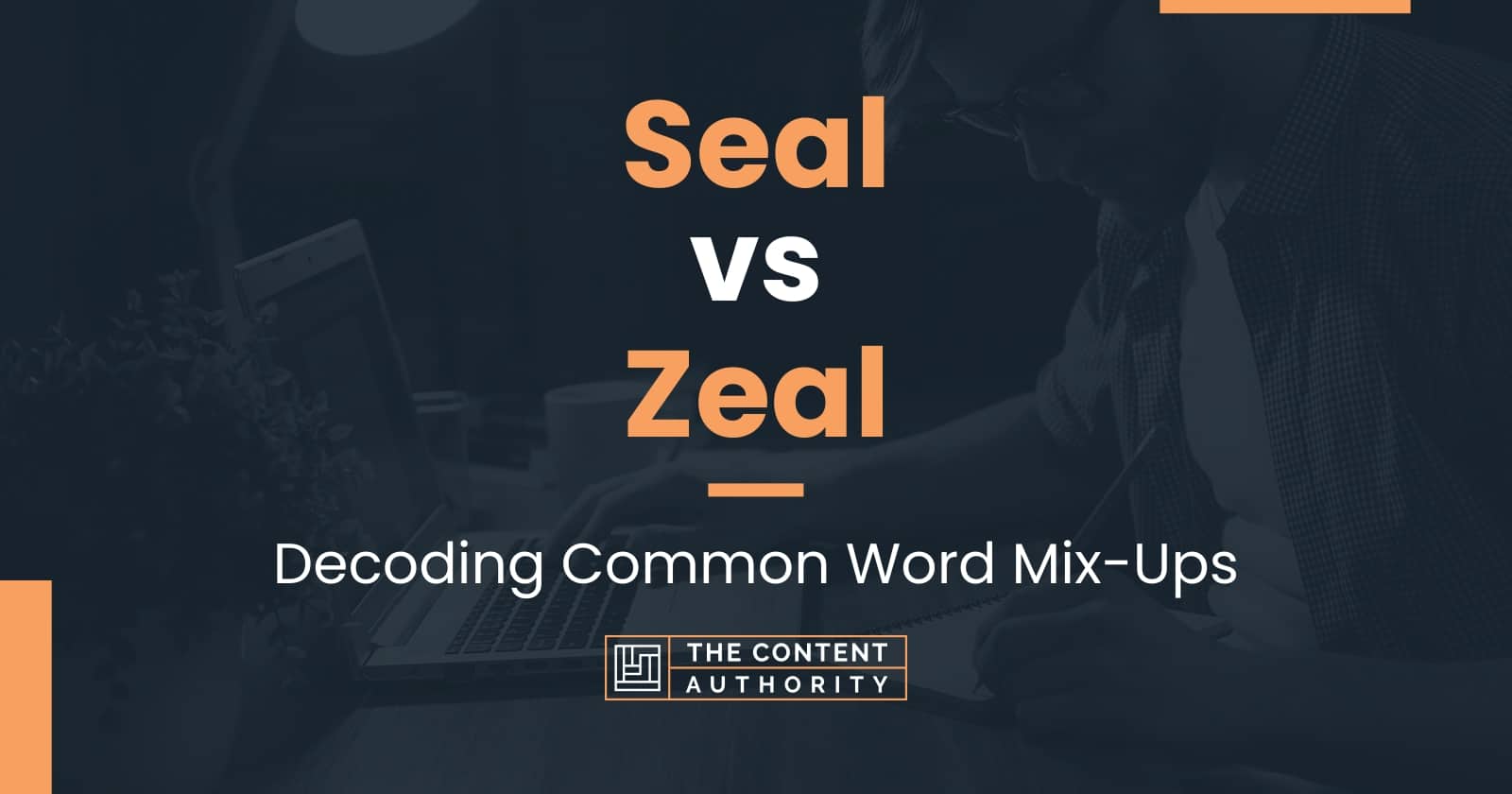 Seal vs Zeal: Decoding Common Word Mix-Ups