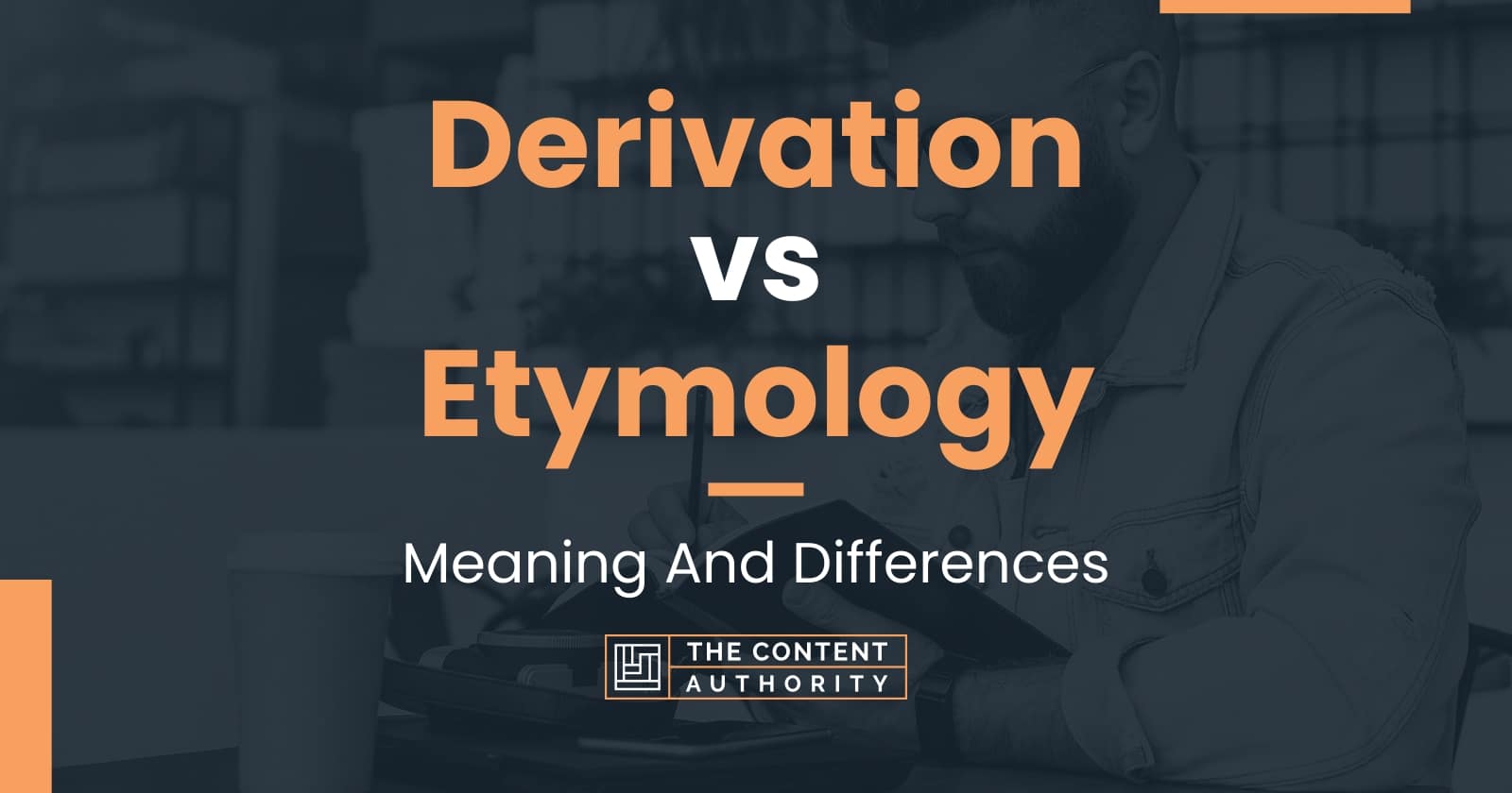 derivation-vs-etymology-meaning-and-differences