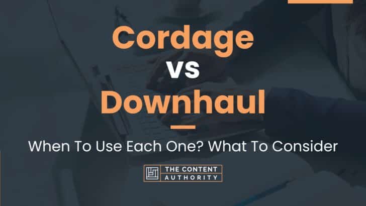 Cordage vs Downhaul: When To Use Each One? What To Consider