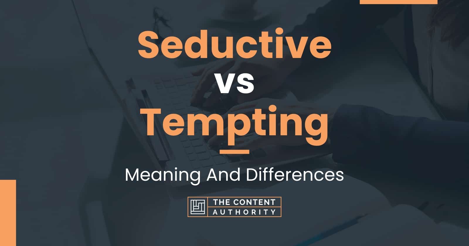 seductive-vs-tempting-meaning-and-differences