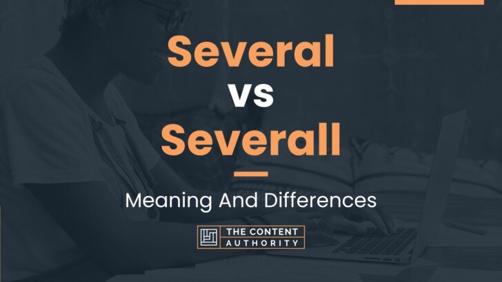 Several vs Severall: Meaning And Differences