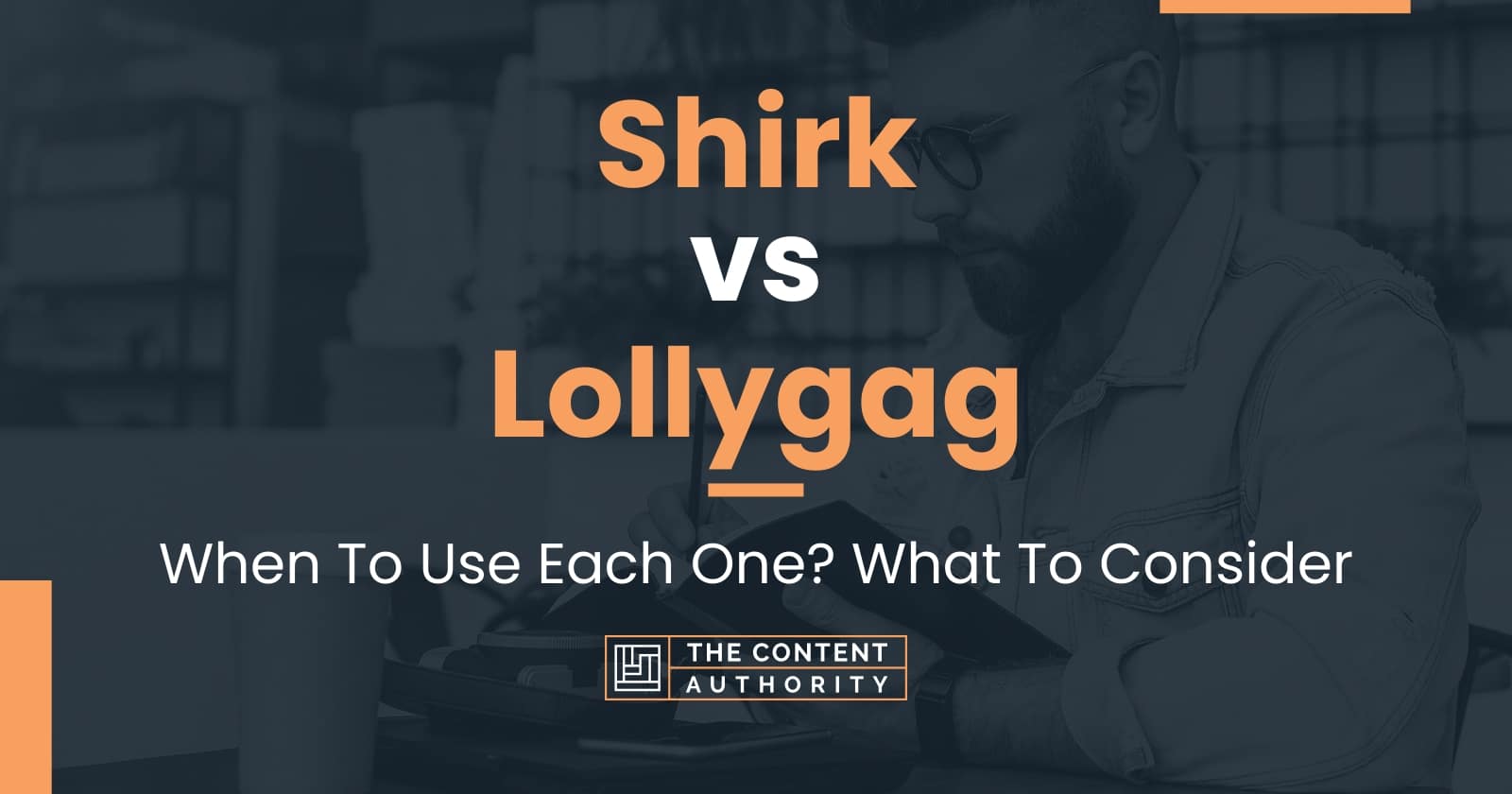 How To Use Lollygag In A Sentence: In-Depth Exploration