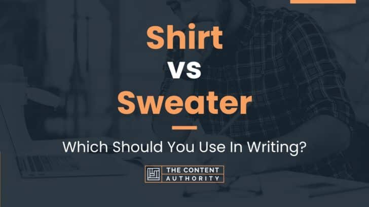 shirt-vs-sweater-which-should-you-use-in-writing