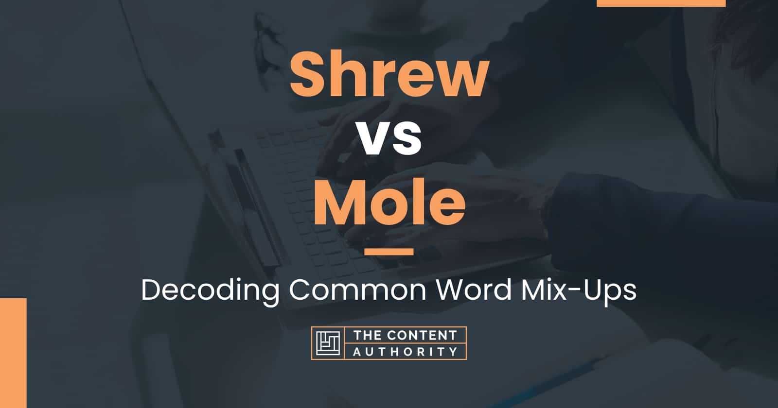 Shrew vs Mole: Decoding Common Word Mix-Ups