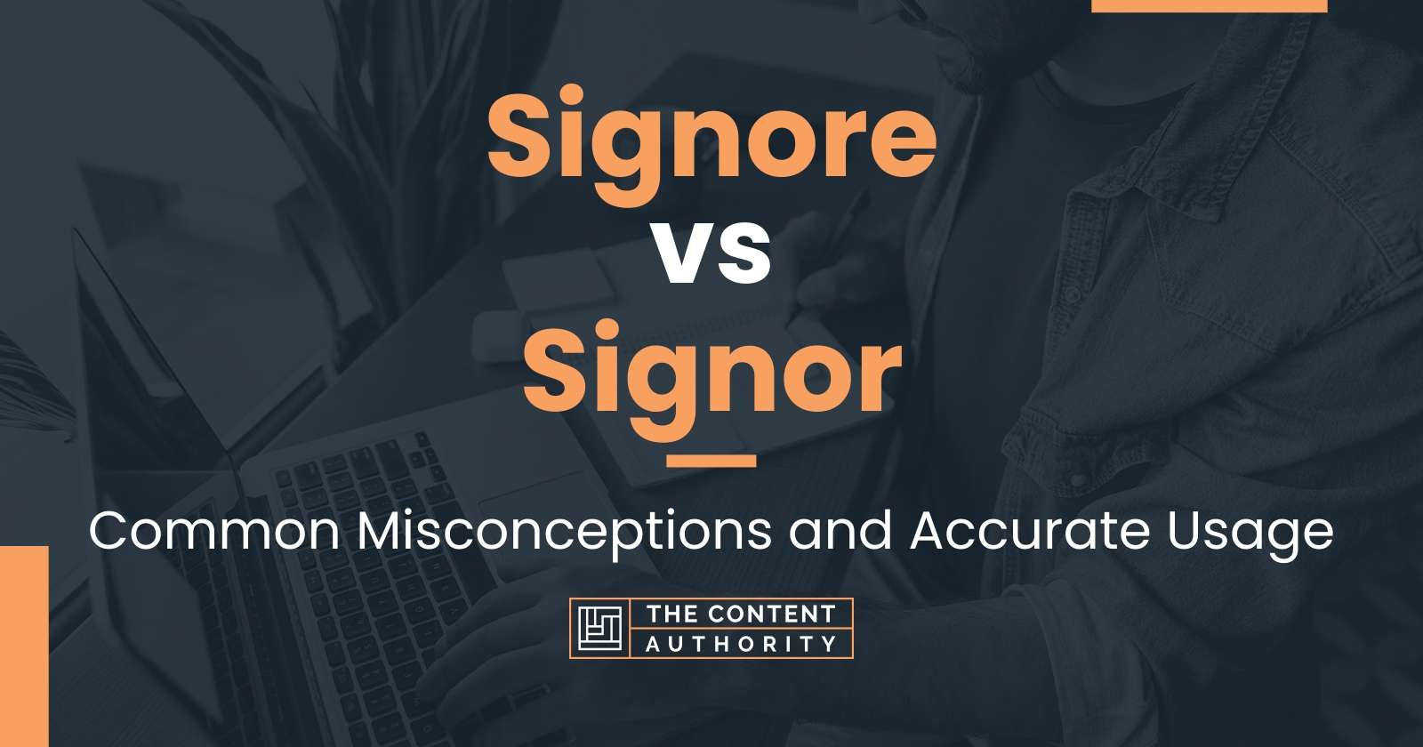 Signore vs Signor: Common Misconceptions and Accurate Usage