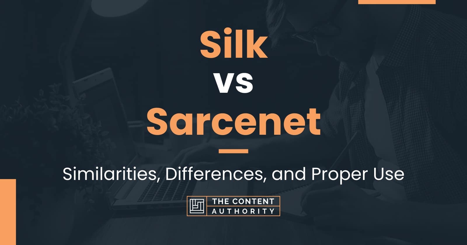 Silk vs Similarities, Differences, and Proper Use