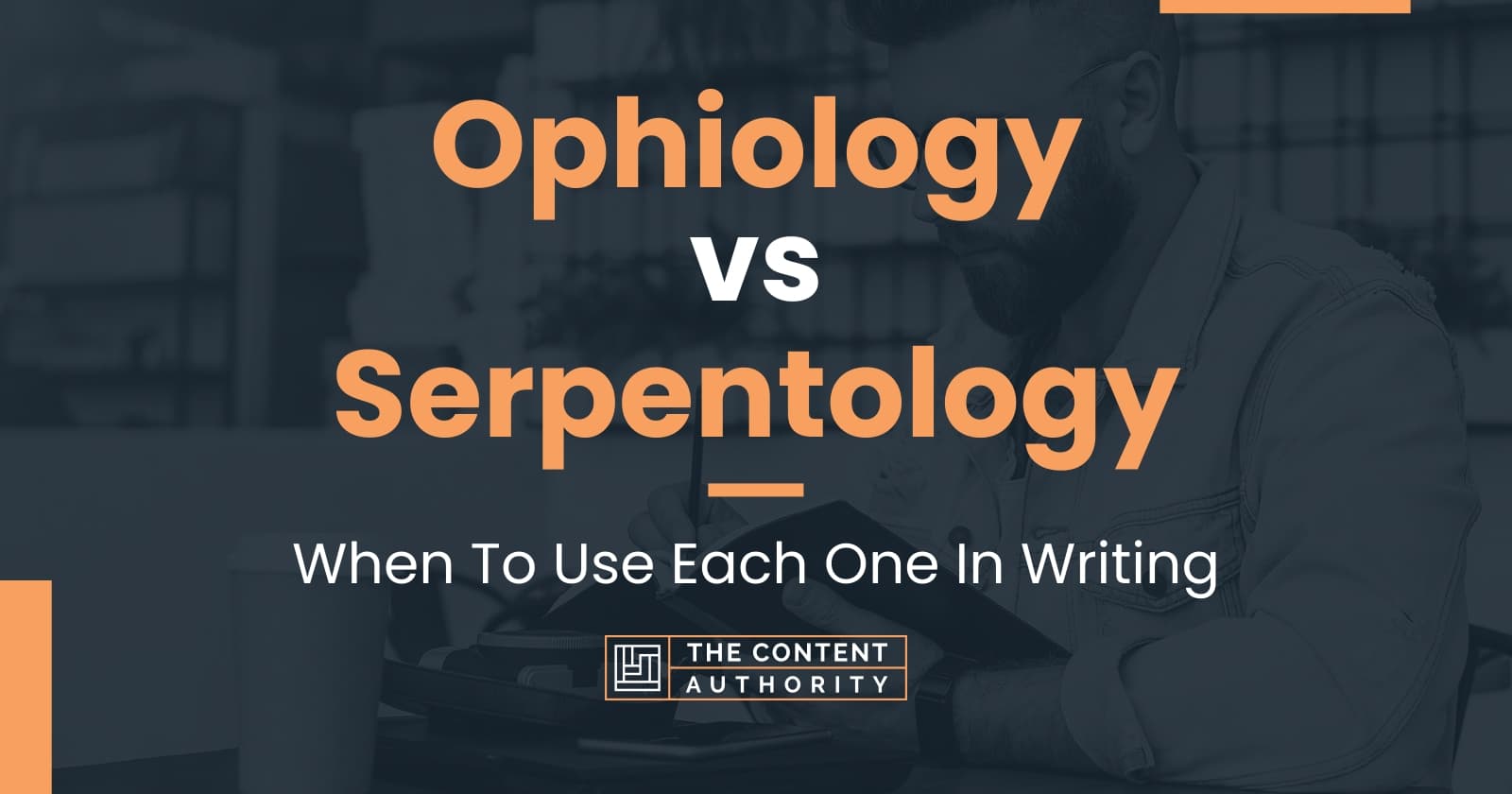 Ophiology vs Serpentology: When To Use Each One In Writing