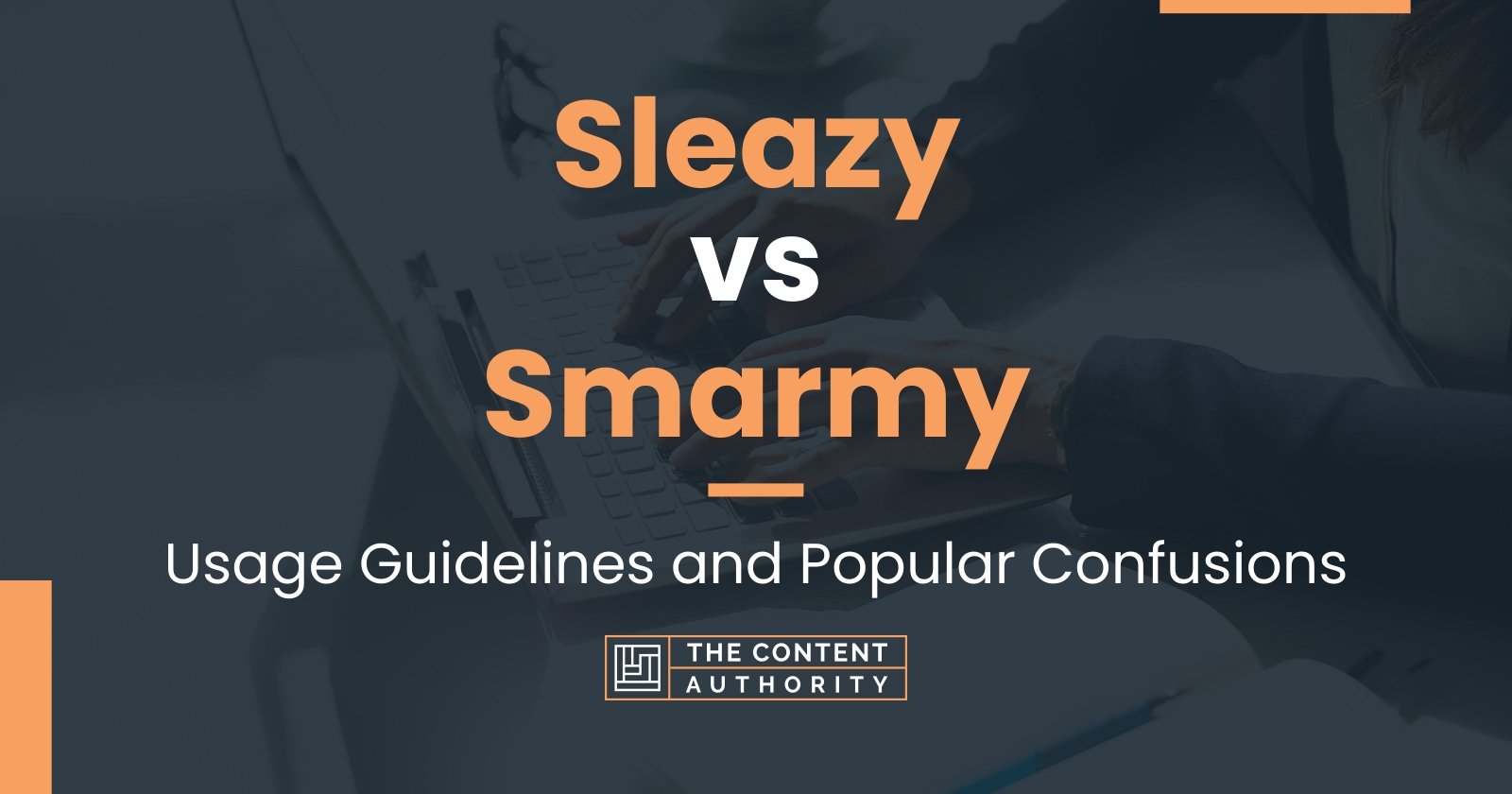 sleazy-vs-smarmy-usage-guidelines-and-popular-confusions