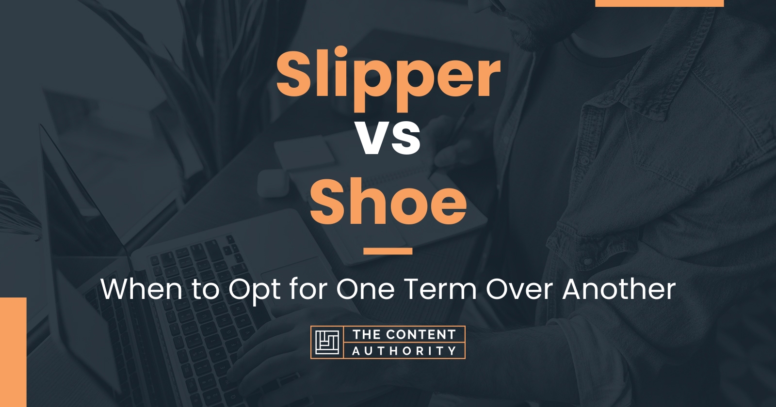 Slipper vs Shoe: When to Opt for One Term Over Another