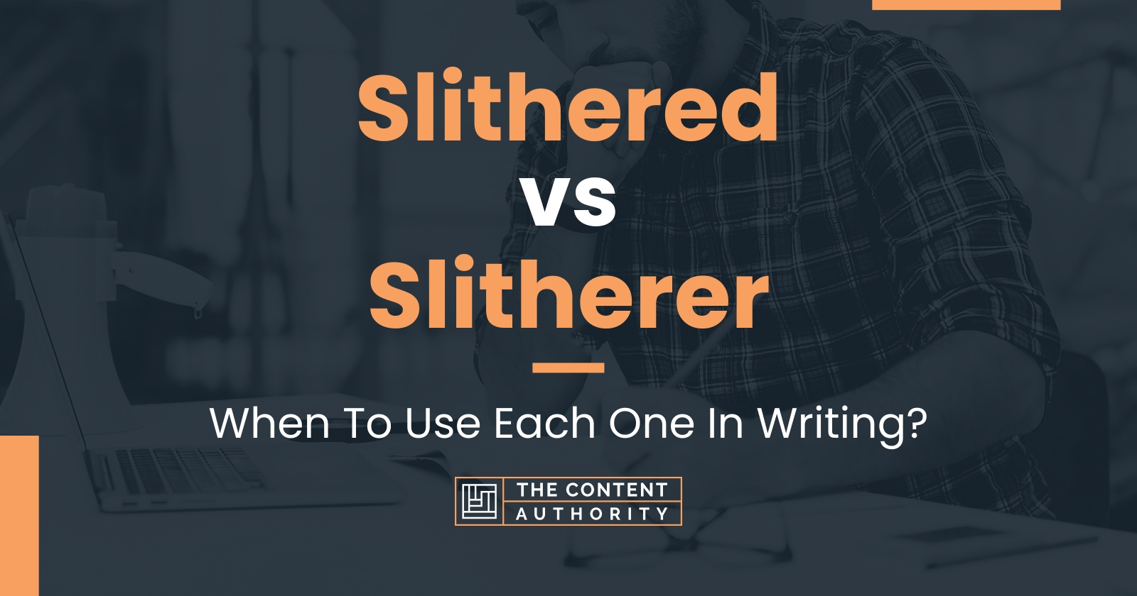 Slithered vs Slitherer: When To Use Each One In Writing?