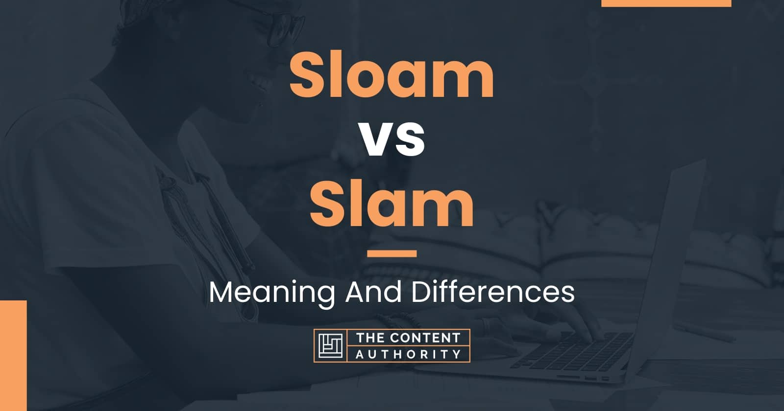 sloam-vs-slam-meaning-and-differences