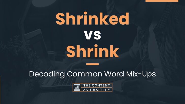 shrinked-vs-shrink-decoding-common-word-mix-ups