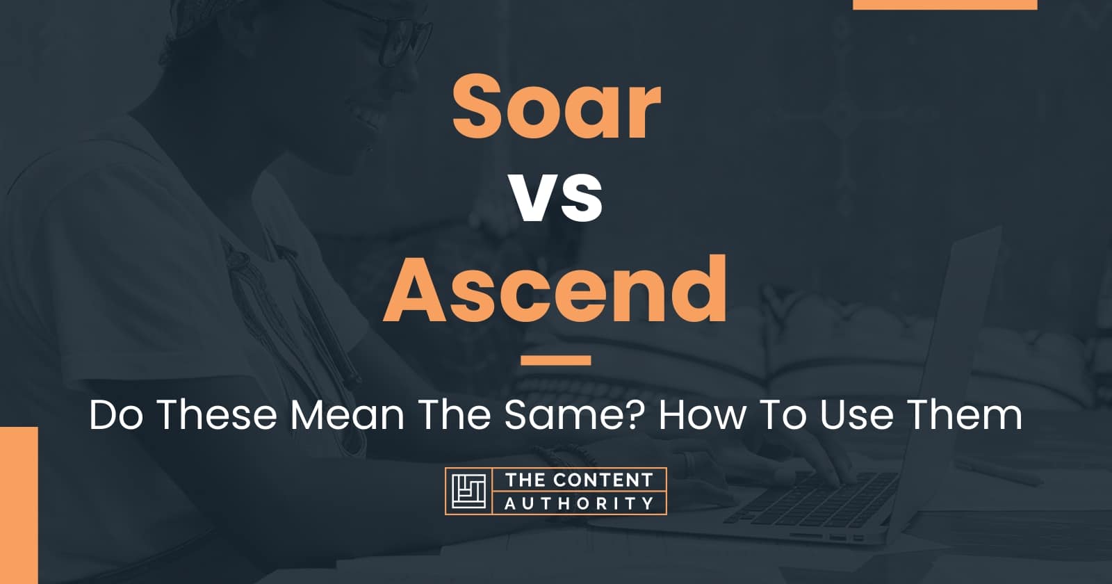 soar-vs-ascend-do-these-mean-the-same-how-to-use-them