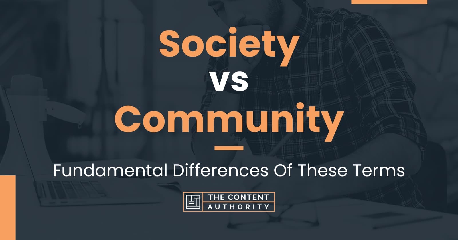 Society vs Community: Fundamental Differences Of These Terms