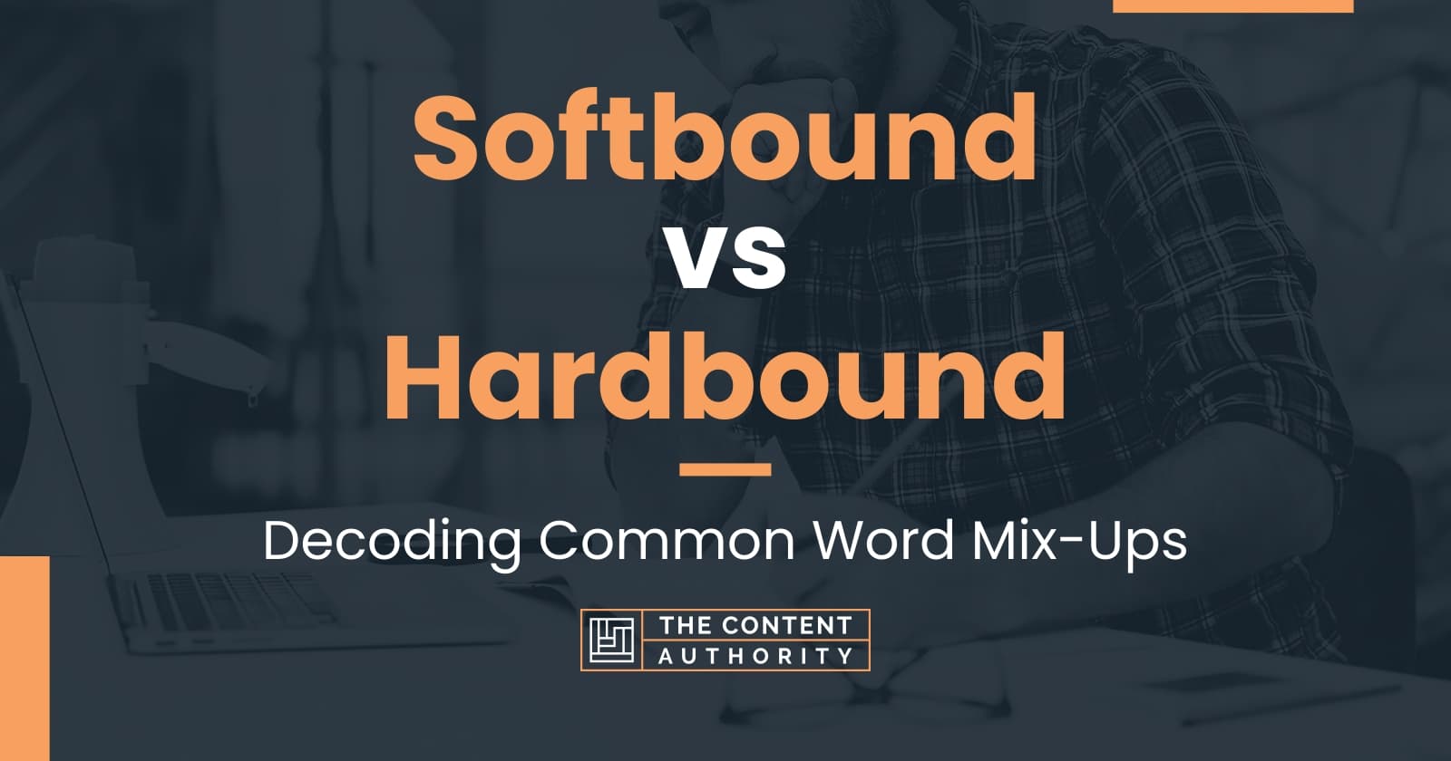 softbound-vs-hardbound-decoding-common-word-mix-ups