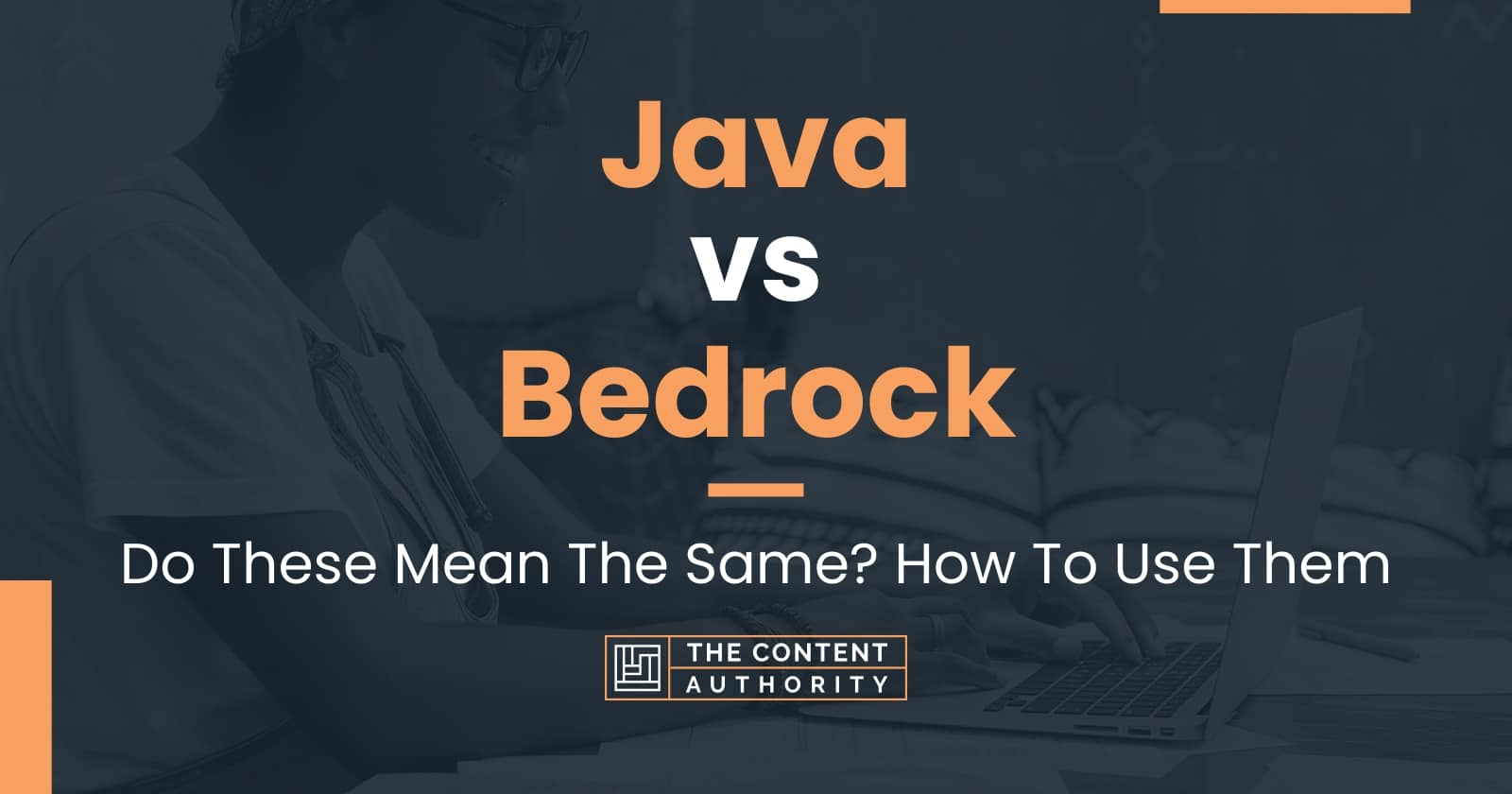 java-vs-bedrock-do-these-mean-the-same-how-to-use-them