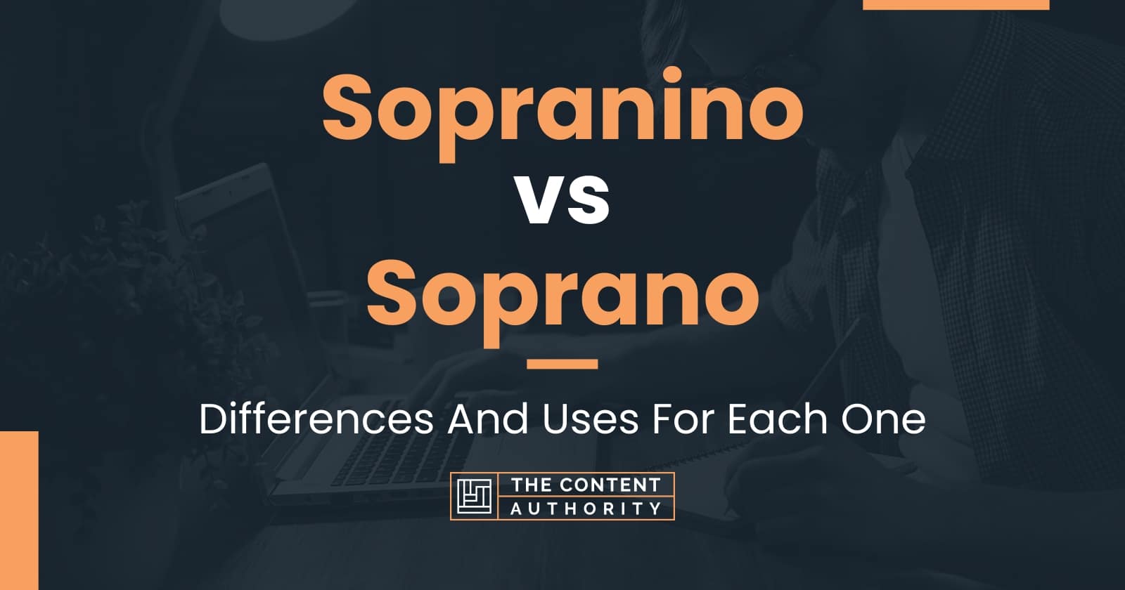 Sopranino vs Soprano: Differences And Uses For Each One